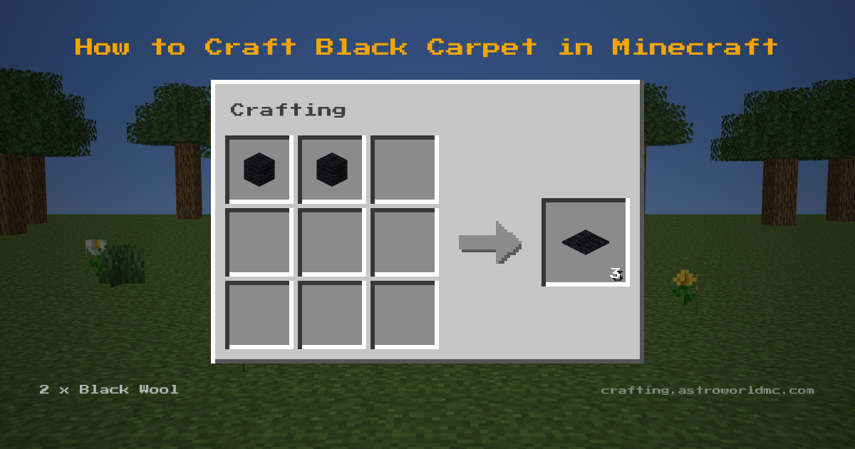 Minecraft crafting recipe for Black Carpet: 2 x Black Wool in a crafting table, making 3 Black Carpet.