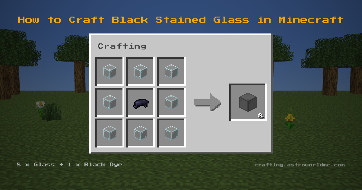 Minecraft crafting recipe for Black Stained Glass: 8 x Glass, 1 x Black Dye in a crafting table, making 8 Black Stained Glass.