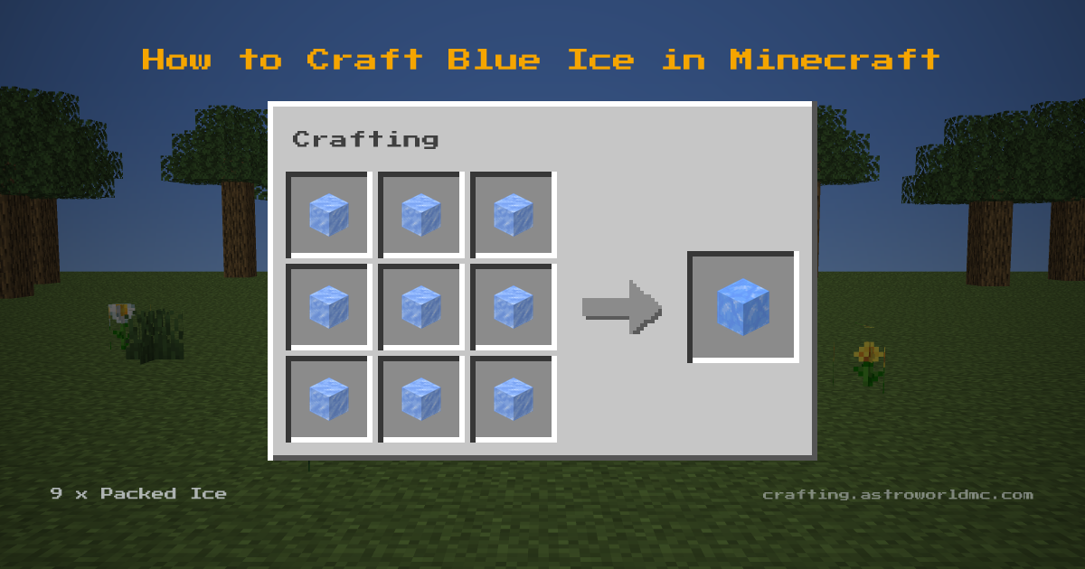 Minecraft crafting recipe for Blue Ice: 9 x Packed Ice in a crafting table, making 1 Blue Ice.