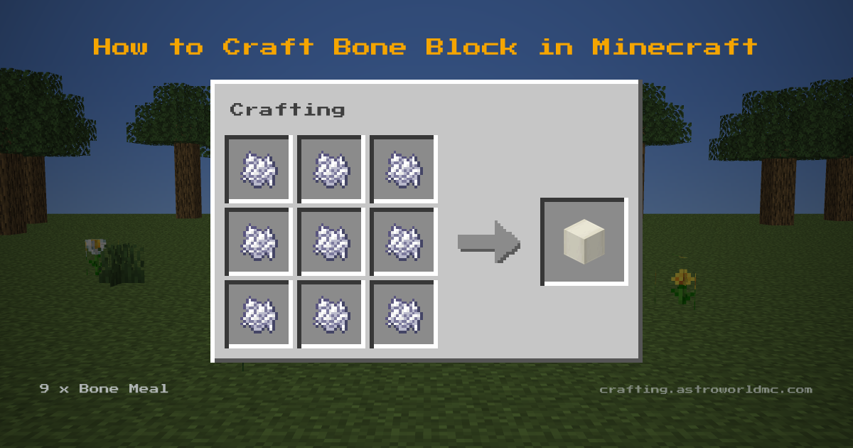 Minecraft crafting recipe for Bone Block: 9 x Bone Meal in a crafting table, making 1 Bone Block.