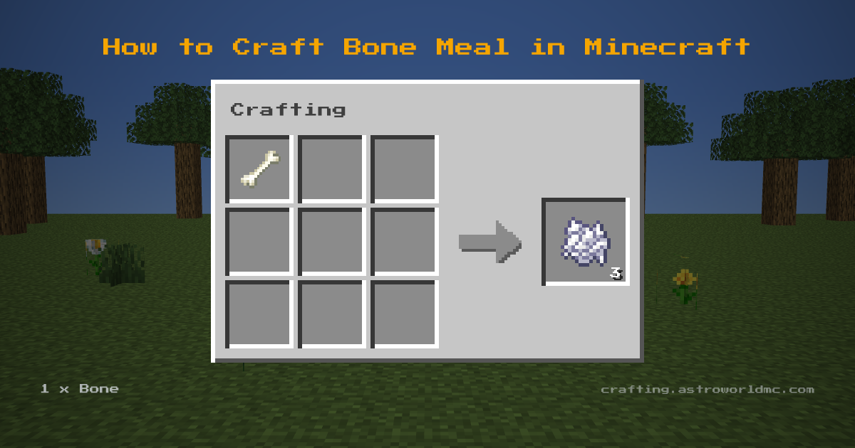 Minecraft crafting recipe for Bone Meal: 1 x Bone in a crafting table, making 3 Bone Meal.