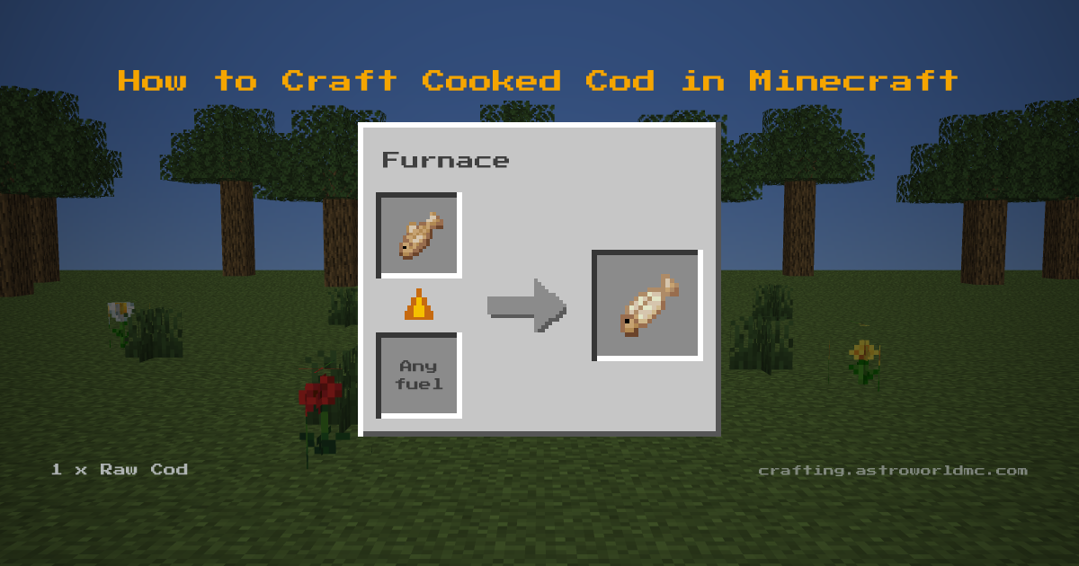 Minecraft crafting recipe for Cooked Cod: 1 x Raw Cod in a furnace, making 1 Cooked Cod.
