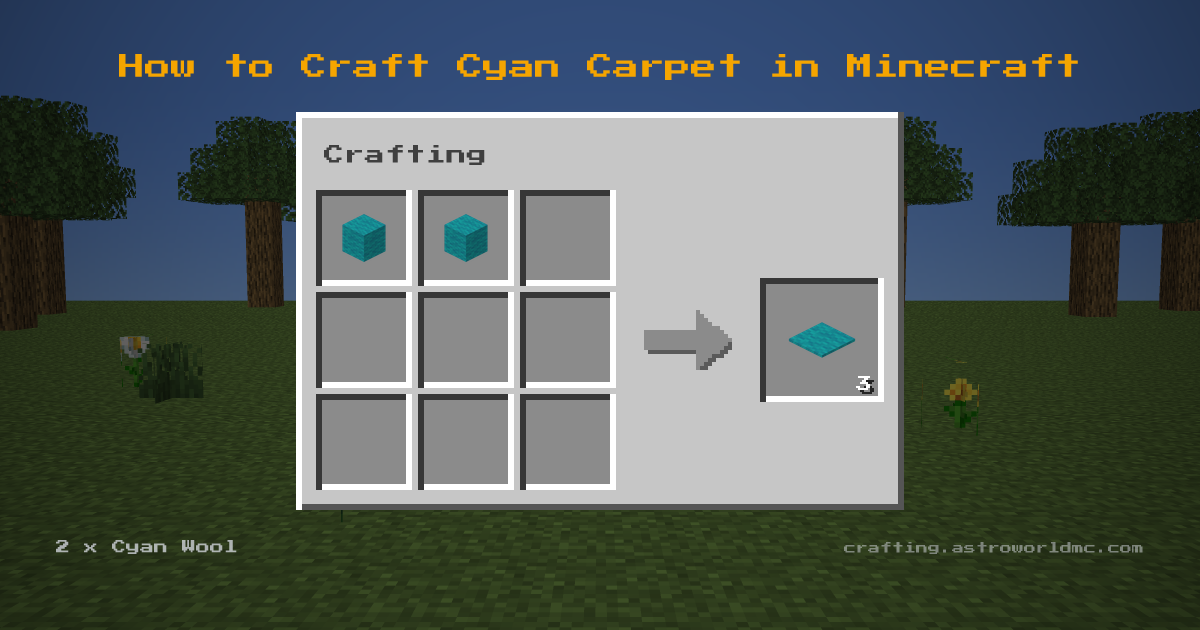 Minecraft crafting recipe for Cyan Carpet: 2 x Cyan Wool in a crafting table, making 3 Cyan Carpet.