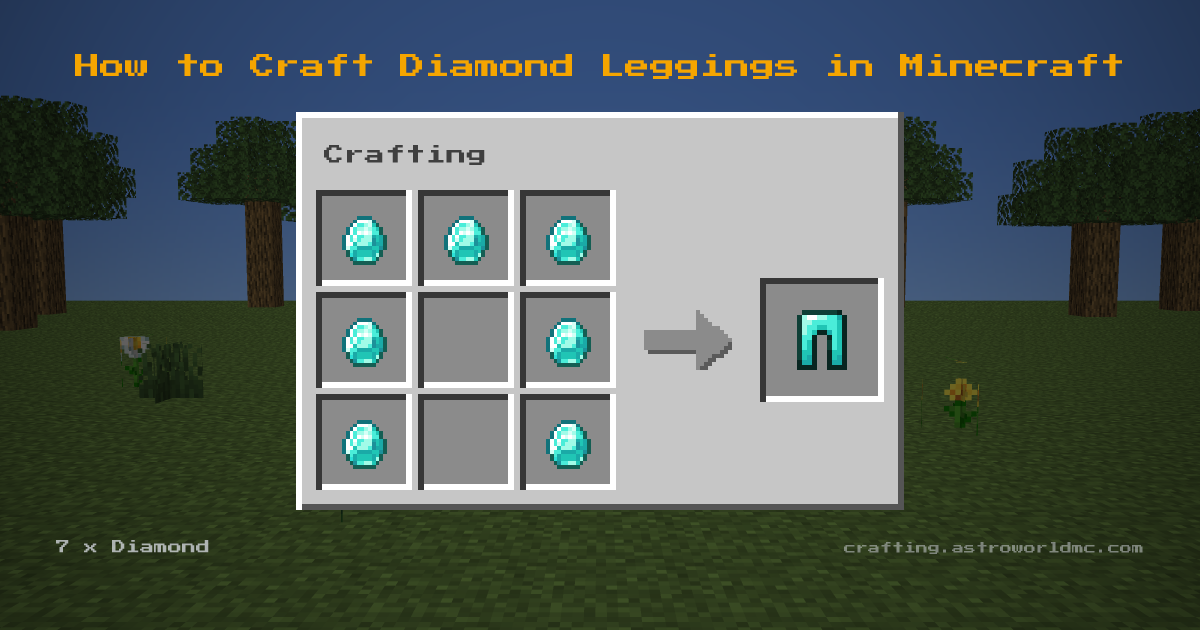 Minecraft crafting recipe for Diamond Leggings: 7 x Diamond in a crafting table, making 1 Diamond Leggings.