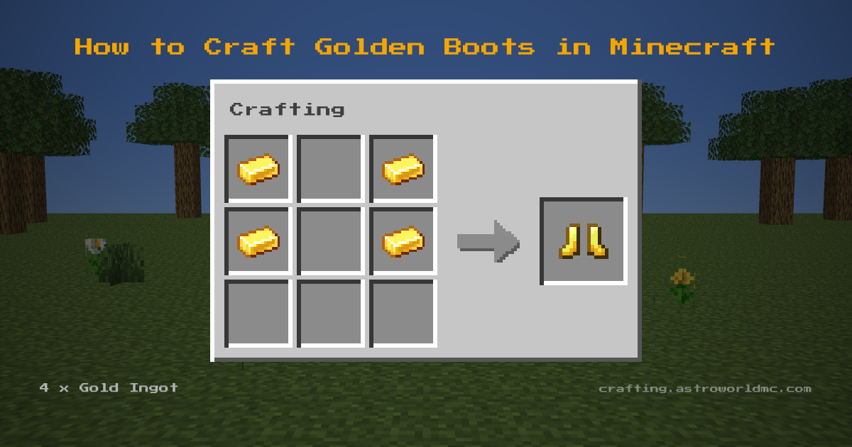 Minecraft crafting recipe for Golden Boots: 4 x Gold Ingot in a crafting table, making 1 Golden Boots.