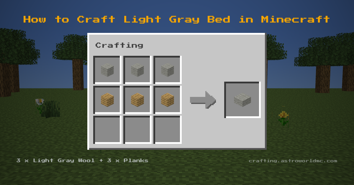 Minecraft crafting recipe for Light Gray Bed: 3 x Light Gray Wool, 3 x Planks in a crafting table, making 1 Light Gray Bed.