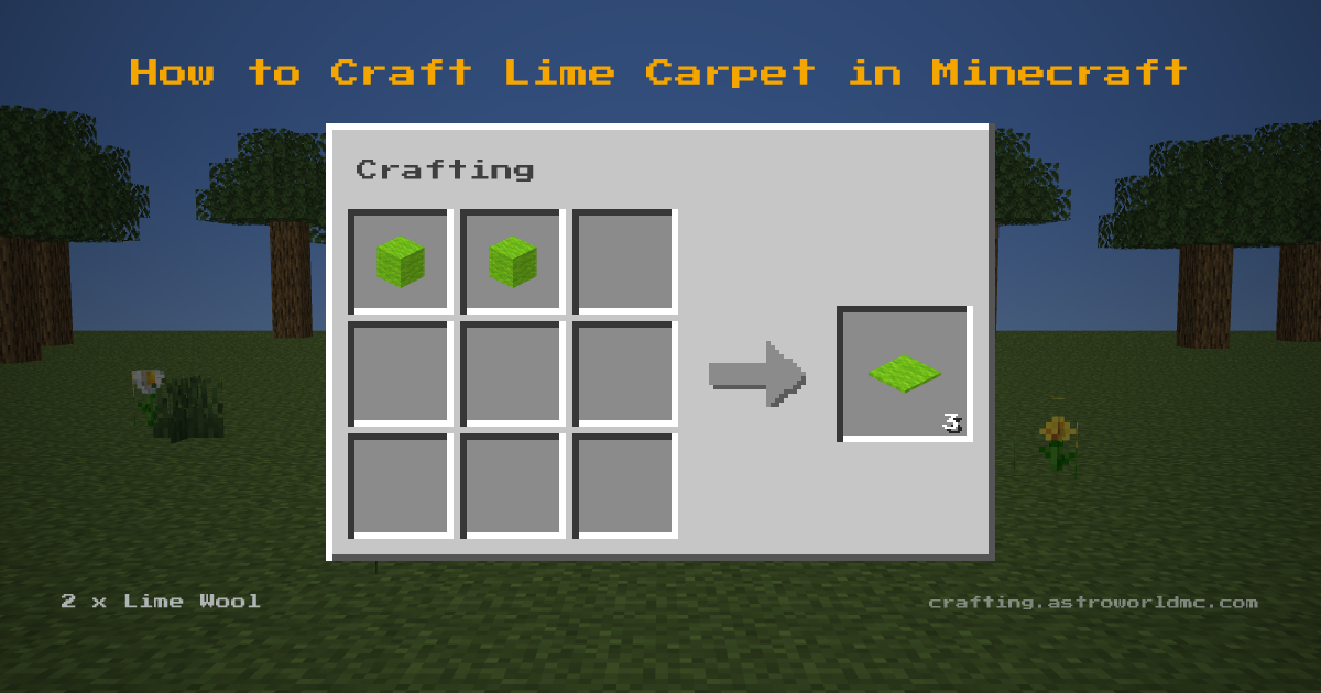 Minecraft crafting recipe for Lime Carpet: 2 x Lime Wool in a crafting table, making 3 Lime Carpet.