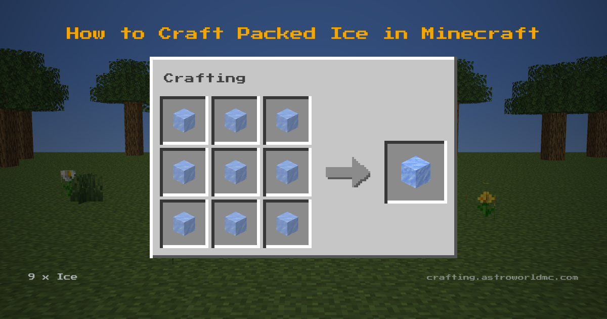 Minecraft crafting recipe for Packed Ice: 9 x Ice in a crafting table, making 1 Packed Ice.
