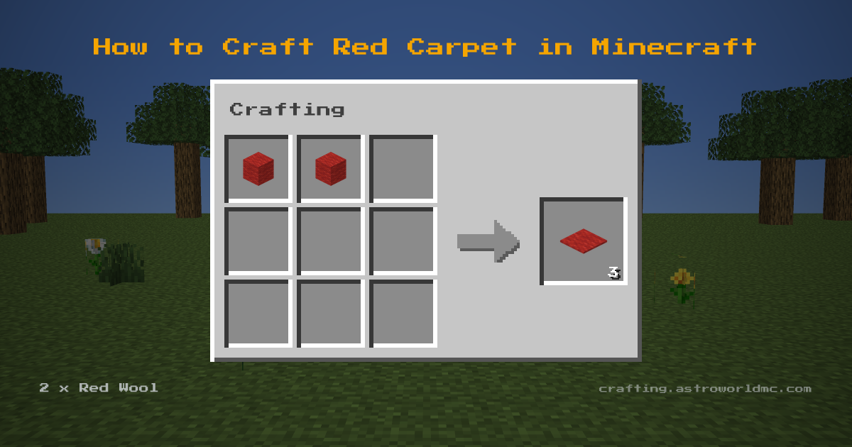 Minecraft crafting recipe for Red Carpet: 2 x Red Wool in a crafting table, making 3 Red Carpet.