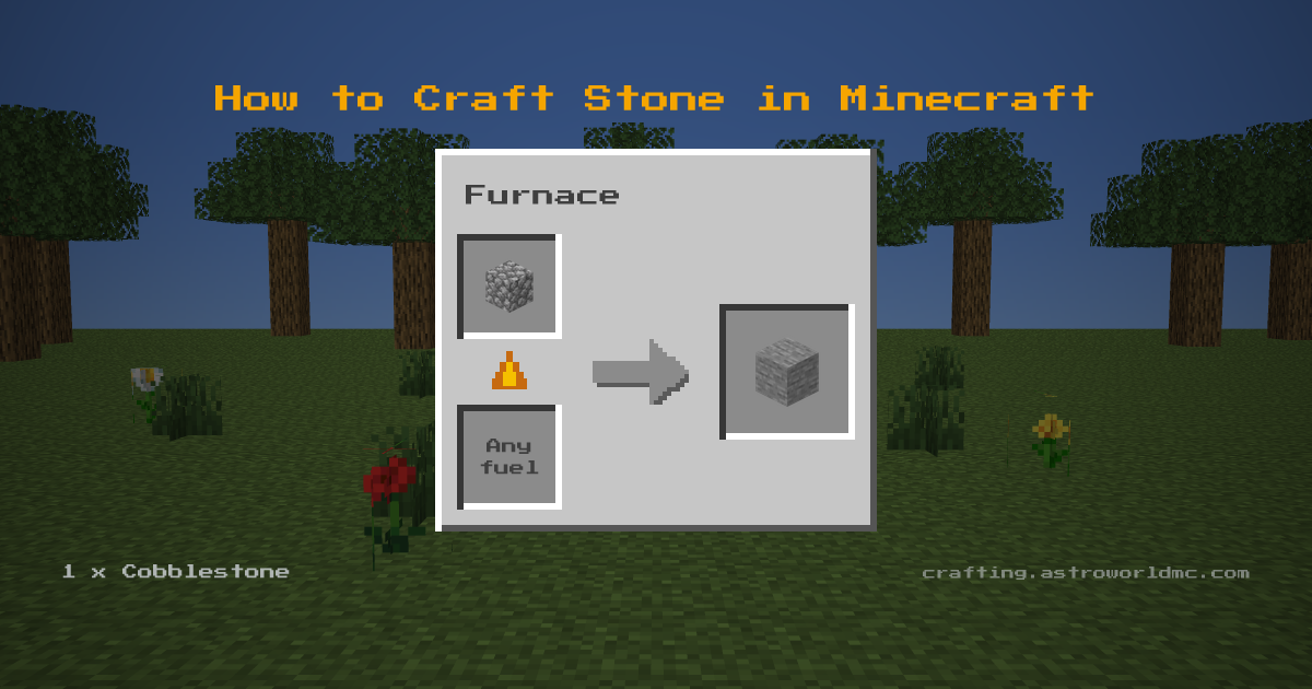 Minecraft crafting recipe for Stone: 1 x Cobblestone in a furnace, making 1 Stone.