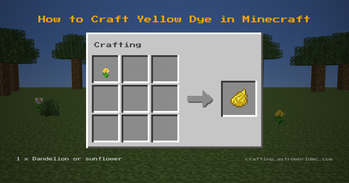 Minecraft crafting recipe for Yellow Dye: 1 x Dandelion or sunflower in a crafting table, making 1 Yellow Dye.